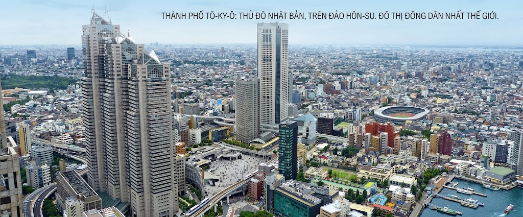 [Hình 3. Thành phố Tô-ky-ô là thủ đô của Nhật Bản, nằm ở phía đông đảo Hôn-su. Đây là vùng đô thị có số dân đông nhất thế giới]